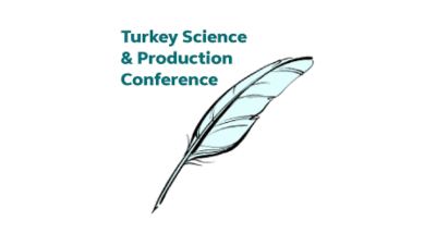 Turkey Science and Production Conference
