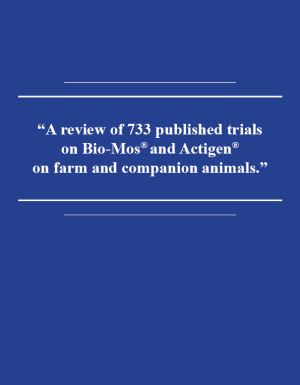 A Review of 733 published trials on Bio-Mos and Actigen